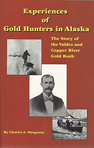 Experiences of Gold Hunters in Alaska