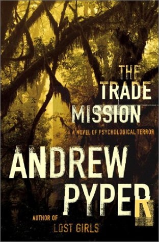 The Trade Mission: A Novel of Psychological Terror