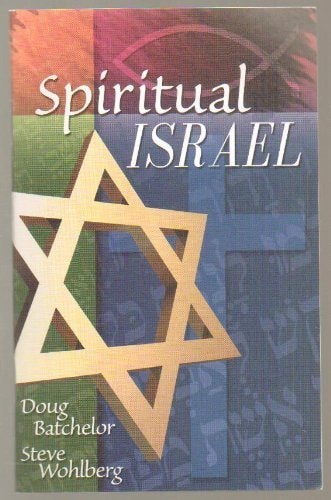 Spiritual Israel (Two Jews reveal the secret behind Modern Israel)