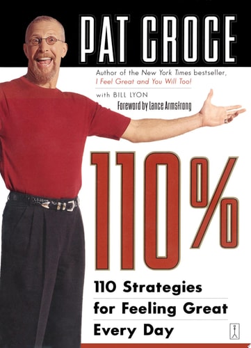 110%: 110 Strategies for Feeling Great Every Day