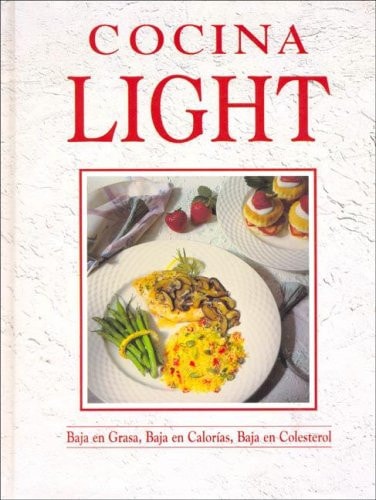 Cocina Light (Baja en Grasa, Baja en Calorias, Baja en Colesterol) (Spanish Edition)