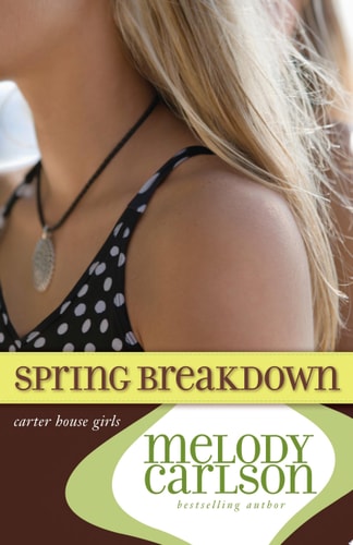 Spring Breakdown (Carter House Girls)