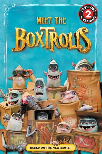 The Boxtrolls: Meet the Boxtrolls (Passport to Reading)