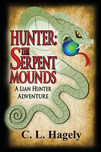 Hunter:The Serpent Mounds (A Lian Hunter Adventure)