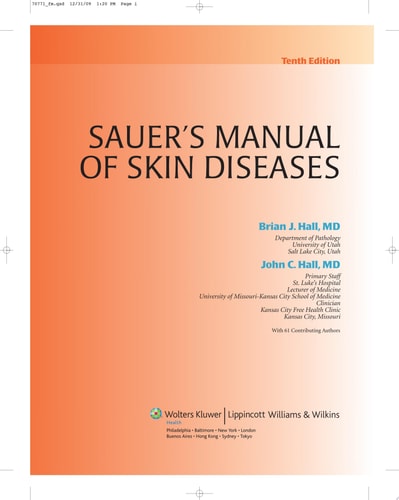 Sauer's Manual of Skin Diseases (MANUAL OF SKIN DISEASES (SAUER))