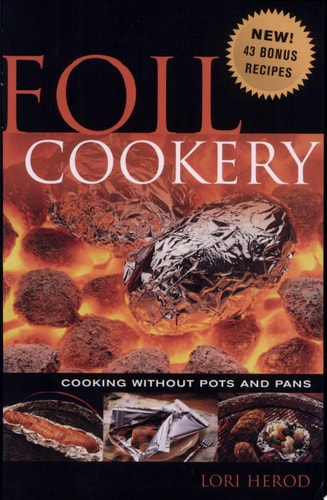 Foil Cookery: Cooking Without Pots and Pans