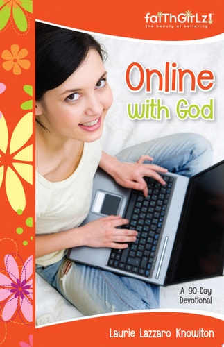 Online with God: A 90-Day Devotional (Faithgirlz!)