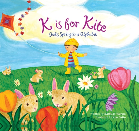K Is for Kite: God's Springtime Alphabet