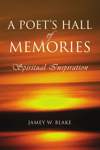 A Poet's Hall of Memories: Spiritual Inspiration