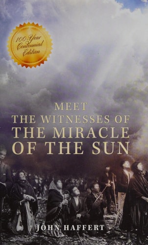 Meet the Witnesses of the Miracle of the Sun