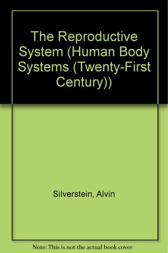 The Reproductive System (Human Body Systems)