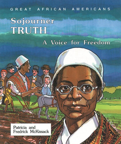 Sojourner Truth: A Voice for Freedom (Great African Americans Series)