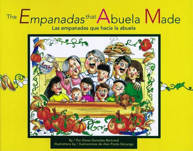 The Empanadas That Abuela Made/ Las empanadas que hacía la abuela (English and Spanish Edition)