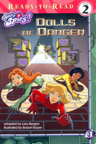 Dolls of Danger (Totally Spies! Ready-To-Read (Level 2))