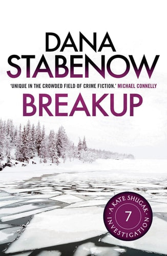 Breakup (A Kate Shugak Investigation)