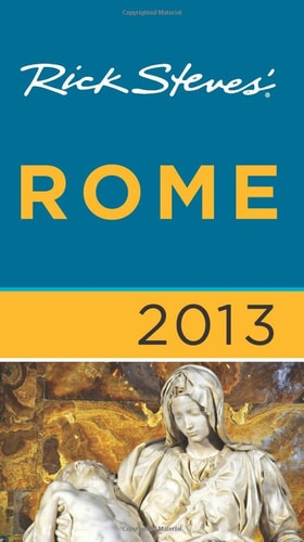 Rick Steves' Rome 2013
