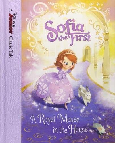 Sofia the First: A Royal Mouse in the House
