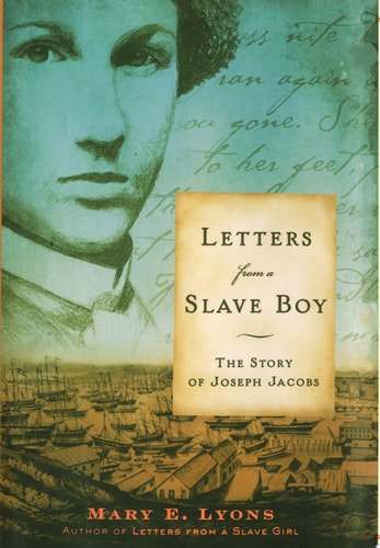 Letters from a Slave Boy: The Story of Joseph Jacobs