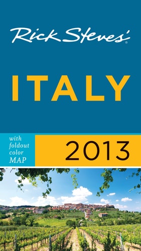 Rick Steves' Italy 2013