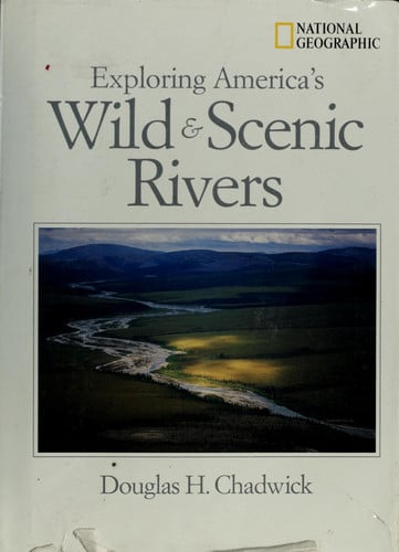 Exploring America's Wild & Scenic Rivers