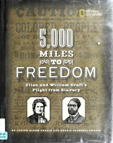 5,000 Miles to Freedom: Ellen and William Craft's Flight from Slavery