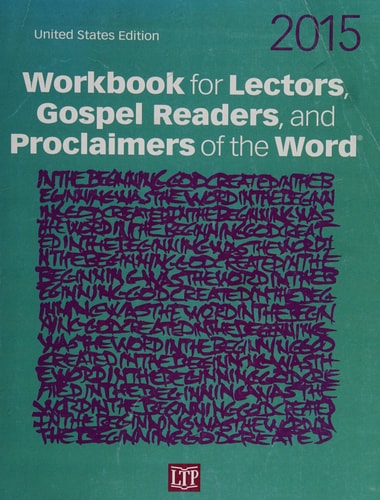 Workbook for Lectors, Gospel Readers, and Proclaimers of the Word® 2015 USA