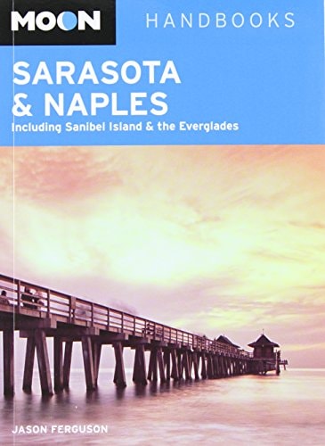 Moon Sarasota & Naples Including Sanibel Island & the Everglades