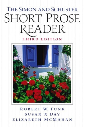 The Simon & Schuster Short Prose Reader (3rd Edition)