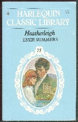 Heatherleigh (Harlequin Classic Library, No. 75)