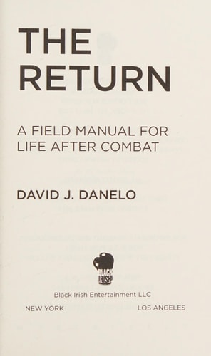 The Return: A Field Manual for Life After Combat
