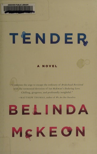 Tender: A Novel