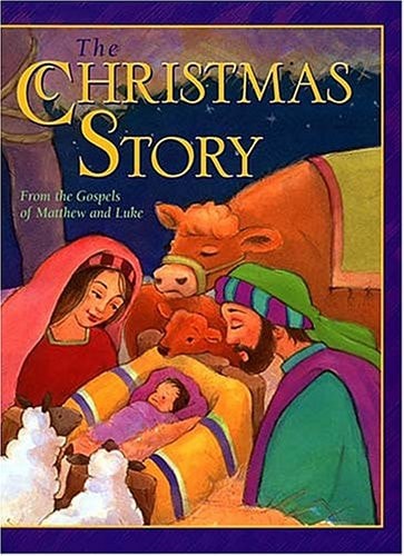 The Christmas Story From the Gospels of Matthew and Luke