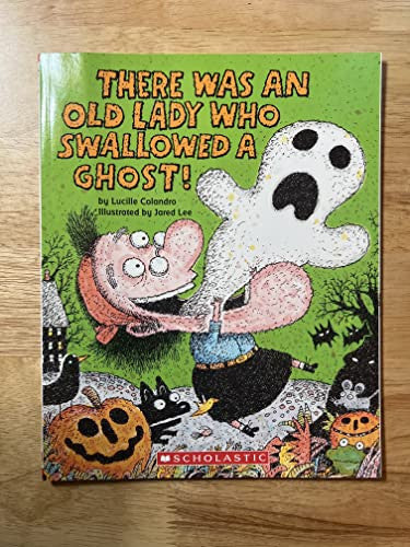 There was an Old Lady who Swallowed a Ghost!