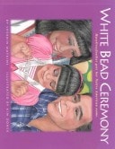 White Bead Ceremony (Greyfeather Series)