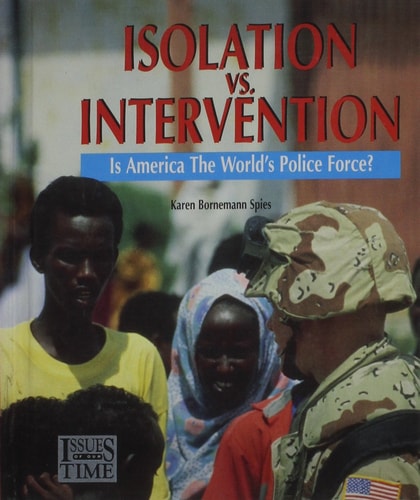 Isolation V. Intervention (Issues of Our Time)