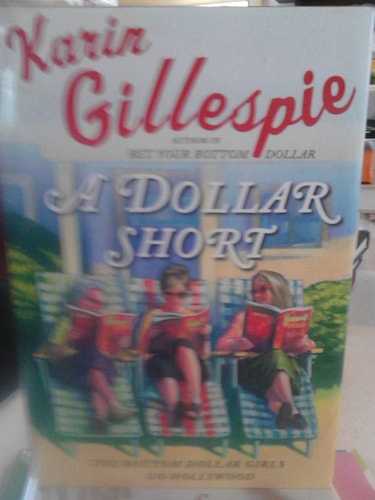 A Dollar Short: The Bottom Dollar Girls Go Hollywood