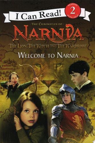 The Lion, the Witch and the Wardrobe: Welcome to Narnia (I Can Read Book, Level 2)