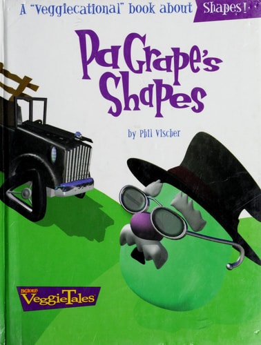 Pa Grape's Shapes; a "Veggiecational" Book About Shapes (Big Idea Books)
