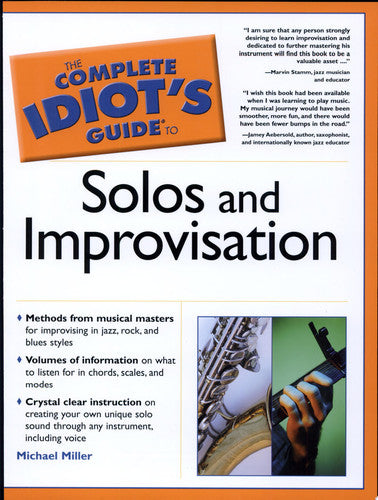 Complete Idiot's Guide to Solos and Improvisation
