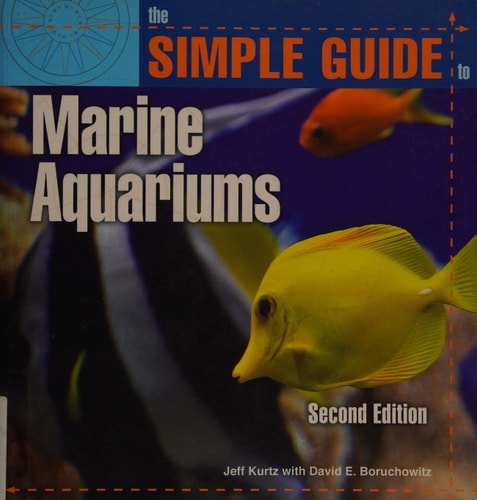 The Simple Guide to Marine Aquariums