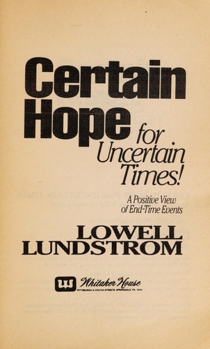 Certain Hope for Uncertain Times: A Positive View of End-Time Events