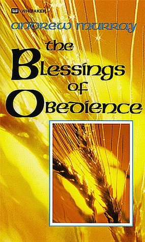The Blessings of Obedience