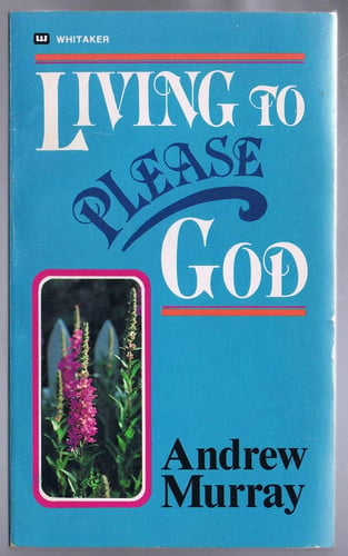 Living to Please God