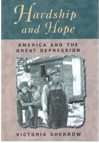 Hardship and Hope: America and the Great Depression (Dynamic Modern Women)
