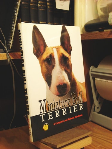 Miniature Bull Terrier (Complete and Reliable Handbook)