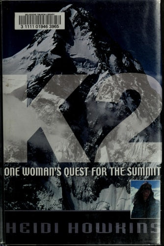 K2: One Woman's Quest for the Summit (Adventure Press)