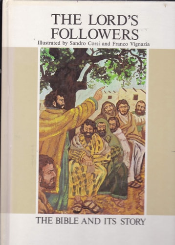 The Lord's followers (The Bible and its story)