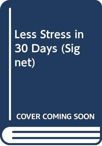 Less Stress in 30 Days