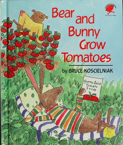BEAR AND BUNNY GROW TOMATOES (Umbrella Books)