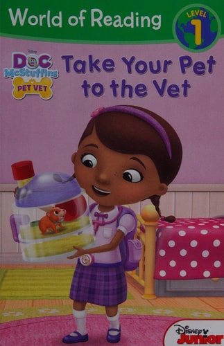 World of Reading: Doc McStuffins Take Your Pet to the Vet: Level 1